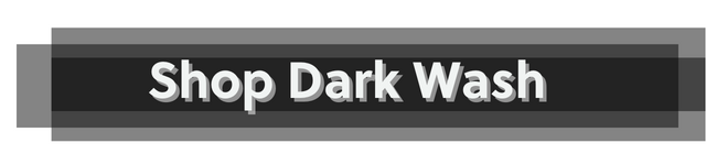Shop Dark Wash CTA