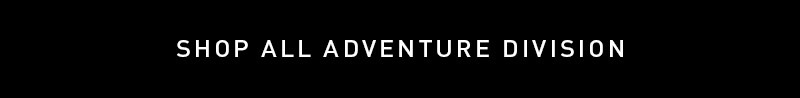 [Shop All Adventure Division]