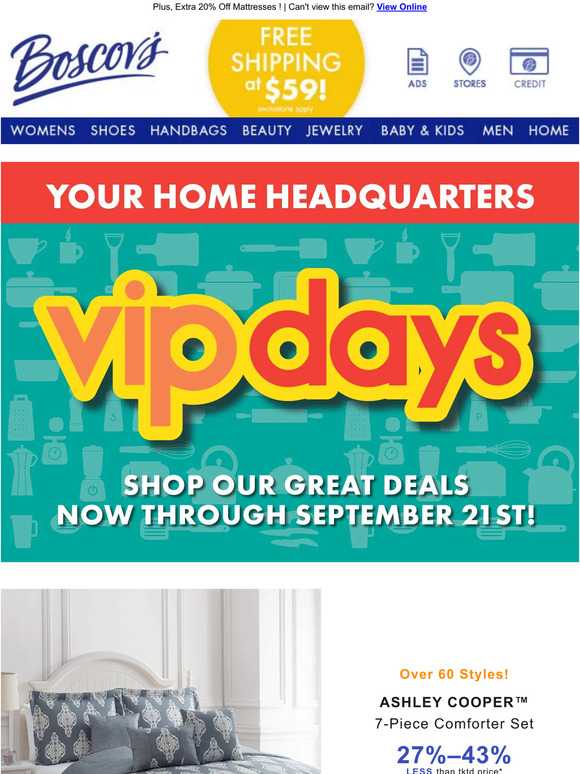 Boscov's VIP Home Headquarters with lowest prices of the season Milled