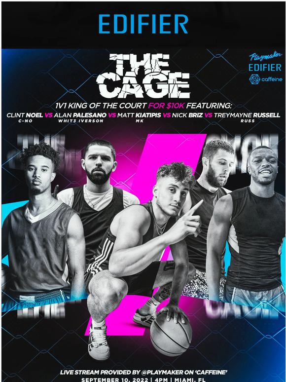 IT'S ABOUT TO GO DOWN! Introducing The Cage Basketball Tournament-Presented By Edifier