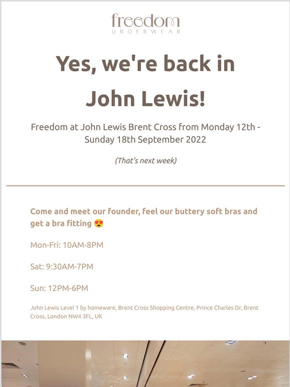 Wear My Freedom: Visit us at John Lewis Brent Cross next week ! 😍