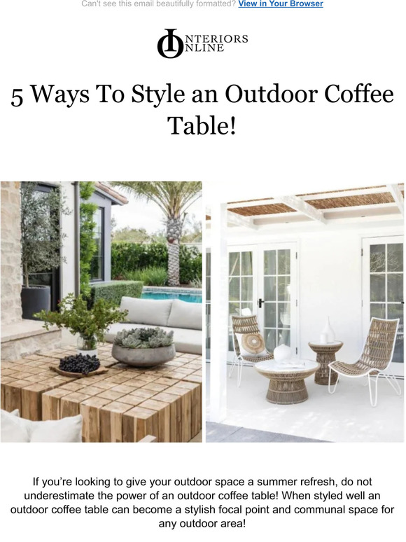 Interiors Online 5 Ways To Style an Outdoor Coffee Table! Milled