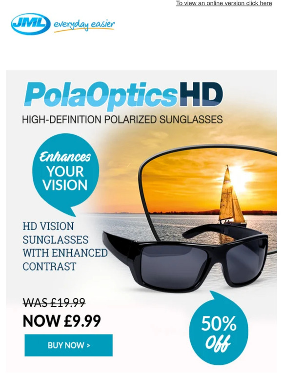 JML Direct 50 off our HD vision sunglasses with enhanced contrast