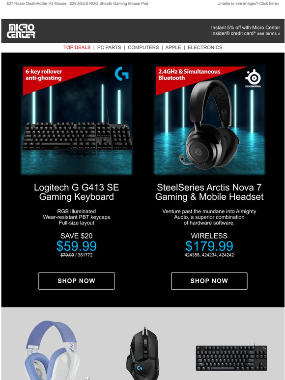 microcenter 59 Logitech G413 Gaming Keyboard! 179 SteelSeries Arctis