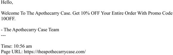 Get 10% OFF Your Entire Order! | The Apothecarry Case
