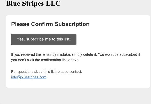 Blue Stripes LLC: Please Confirm Subscription
