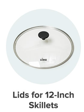 Lids for 12-Inch Skillets