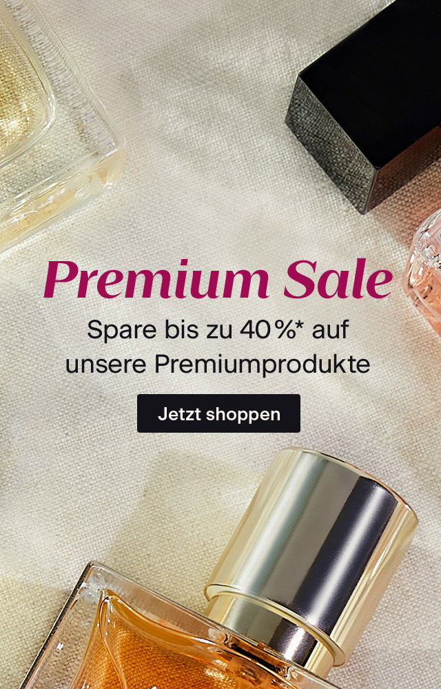 Premium Sale // Spare bis zu 40 %* auf unsere Premiumprodukte