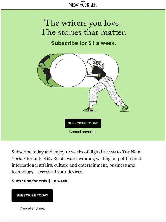 The New Yorker Last chance! Subscribe to The New Yorker for only 1 a
