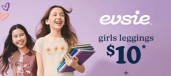 evsie™. Girls leggings $10* +