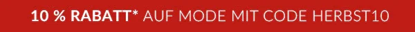 10% Gutschein* auf Mode