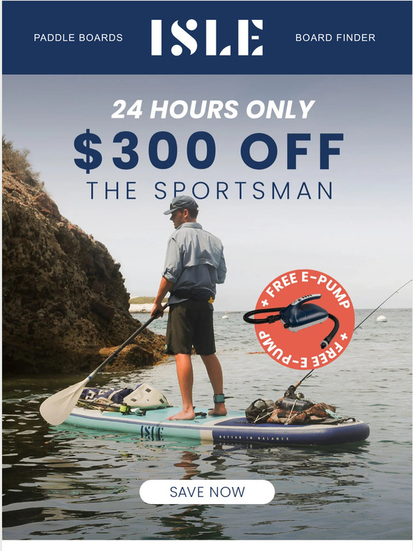 ISLE Surf & SUP FLASH SALE 300 Off Our Most Stable Inflatable! 🎉