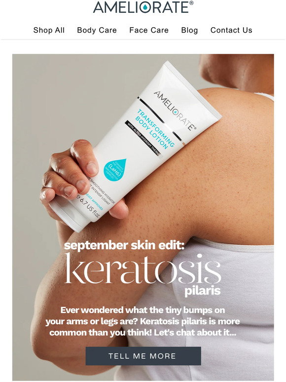 Ameliorate UK September Skin Edit Keratosis Pilaris Milled