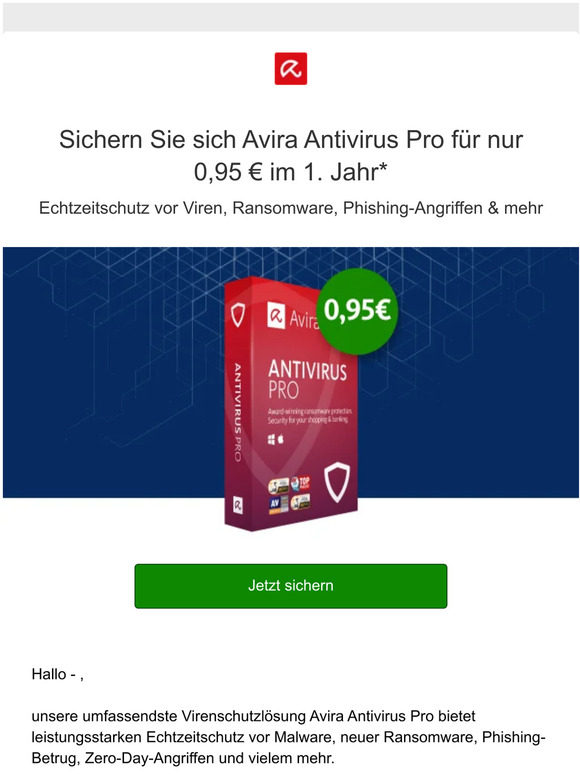 — , sichern Sie sich Avira Antivirus Pro für nur 0,95€ im 1. Jahr.
