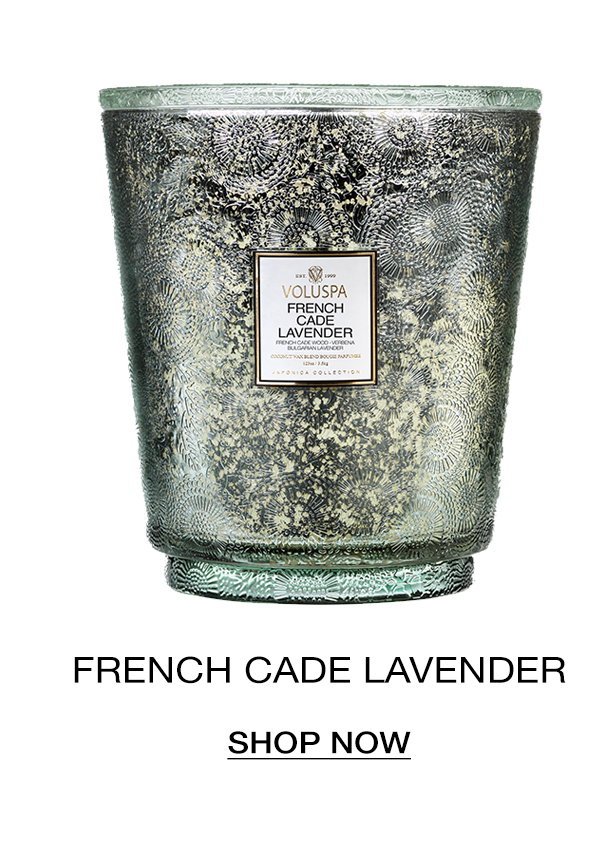 French Cade Lavender- SHOP NOW>