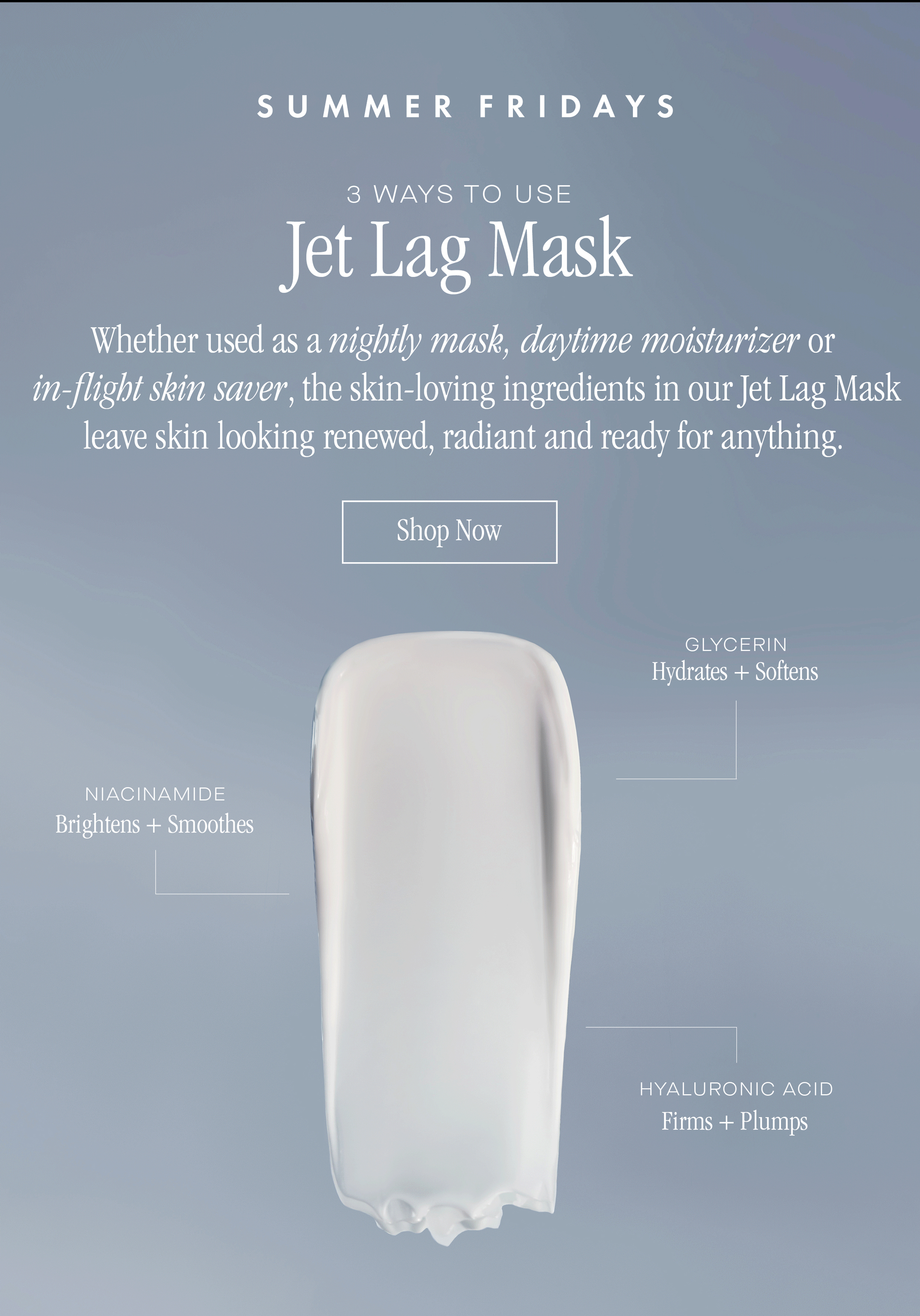 Summer Fridays Three ways to use our iconic Jet Lag Mask Milled