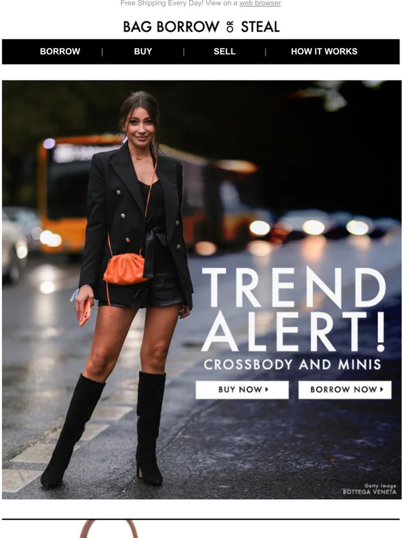 Bag Borrow or Steal TREND ALERT Crossbody and Minis Milled