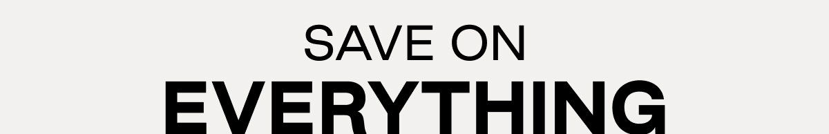 Save on Everything