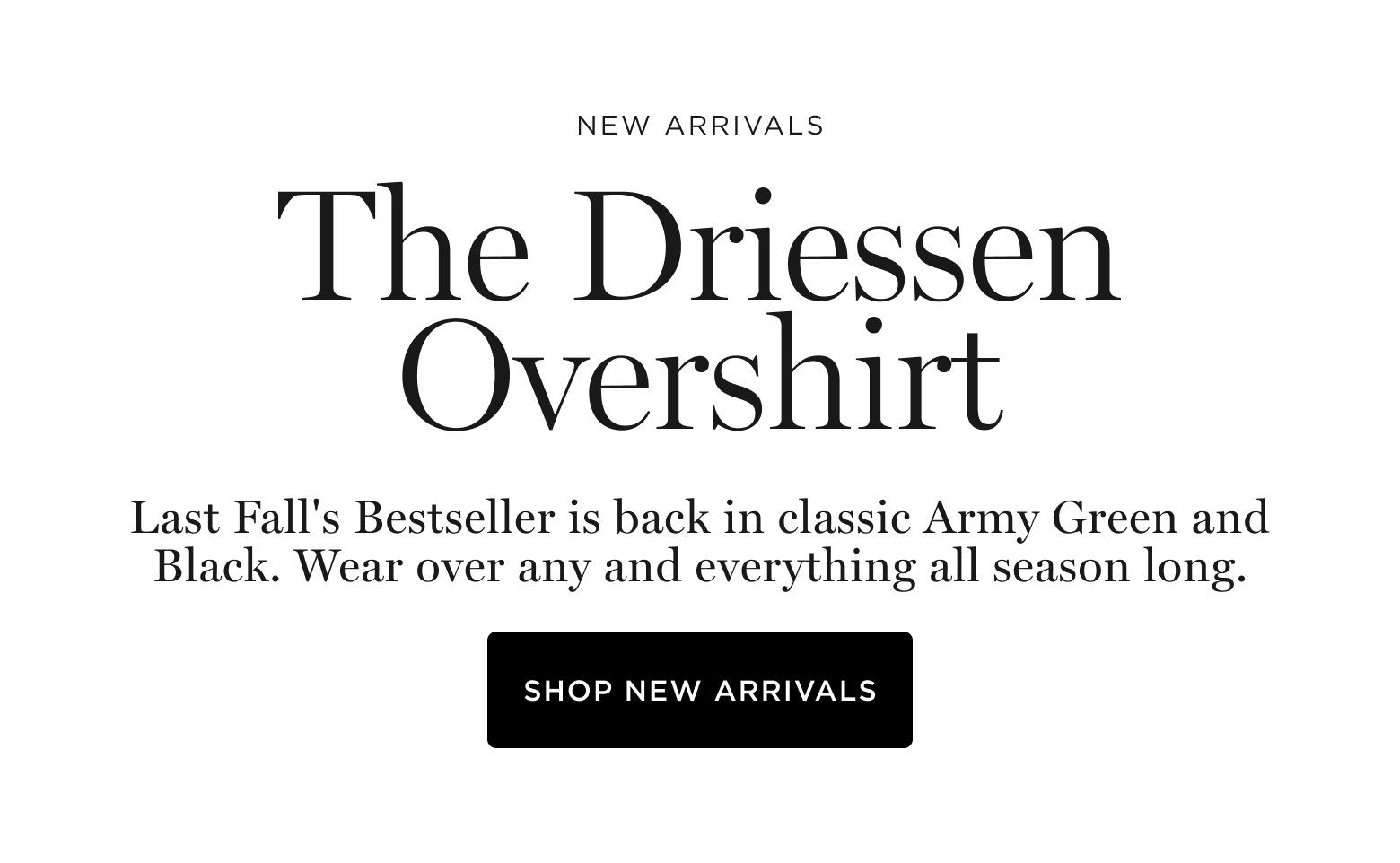 Saturdays NYC: Our Bestseller is Back: The Driessen Overshirt | Milled