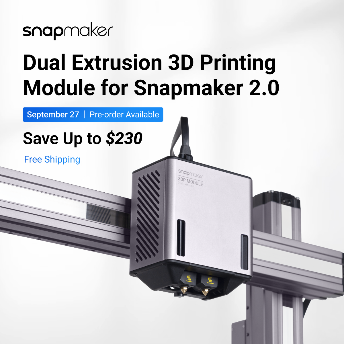 Snapmaker Dual Extrusion 3D Printing Module for Snapmaker 2.0 coming