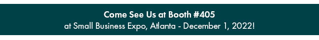 Come See Us at Booth 405
