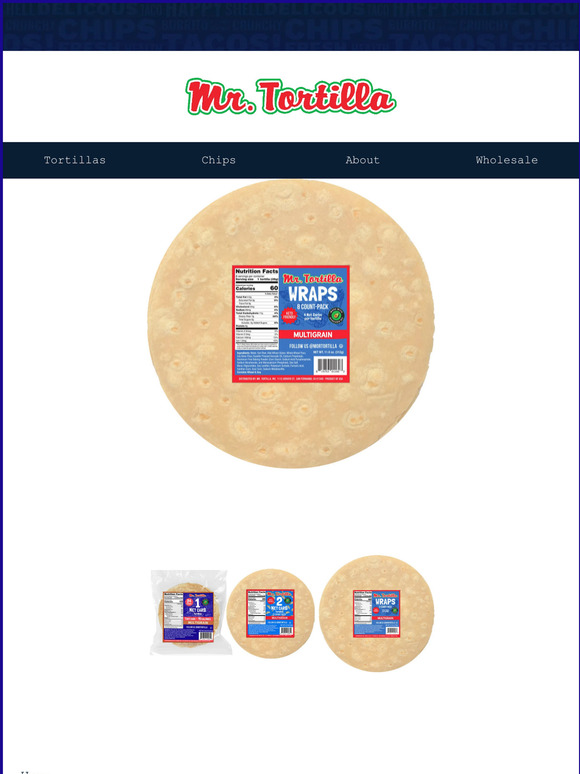 Mr. Tortilla Introducing Mr. Tortilla Wraps, 4 Net Carbs per Tortilla