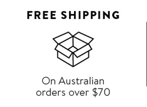 Free Shipping On Australian orders over $70.