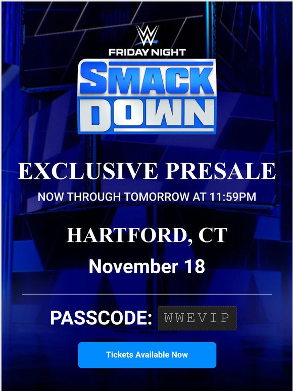 SmackDown is Coming to Hartford! Pre-sale Starts Now!