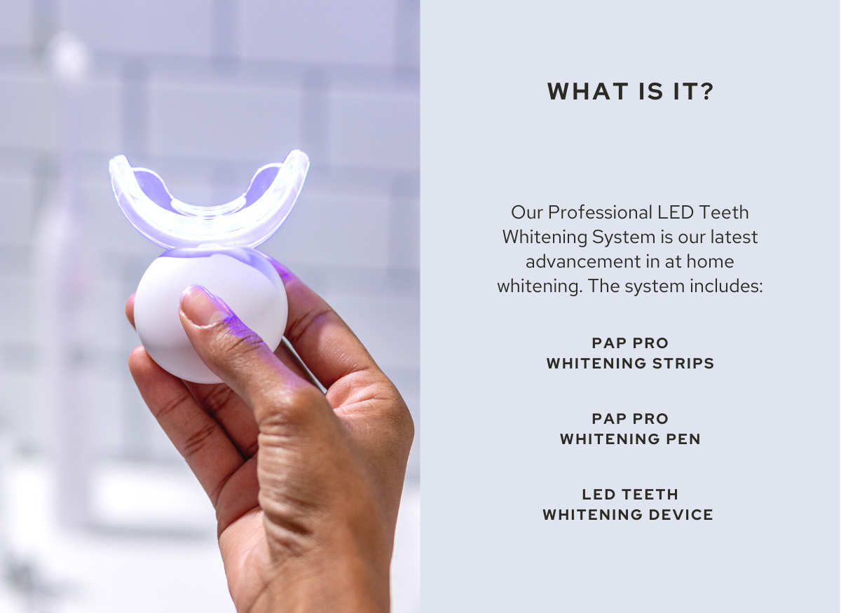 Professional LED teeth whitening system coming soon 