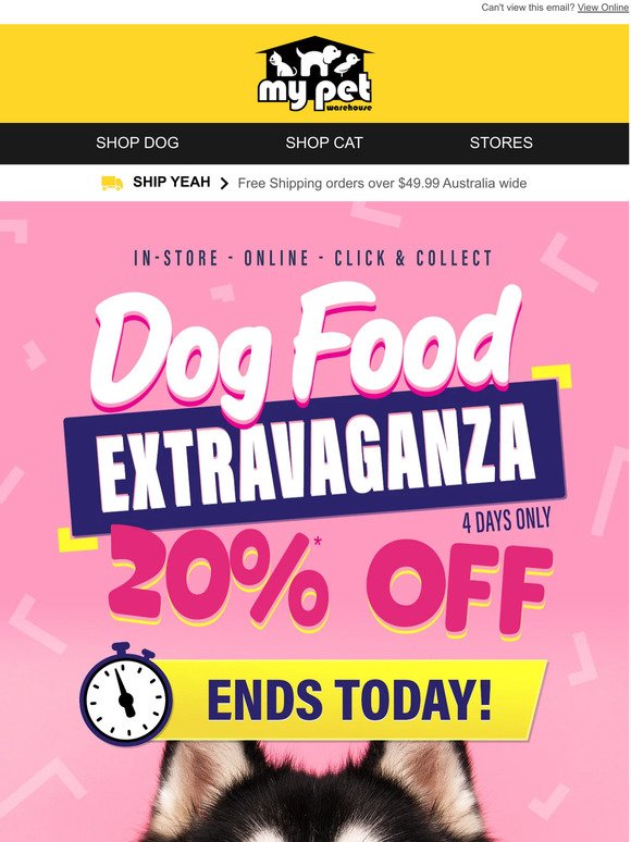 Ends Today | Dog Food Extravaganza Sale