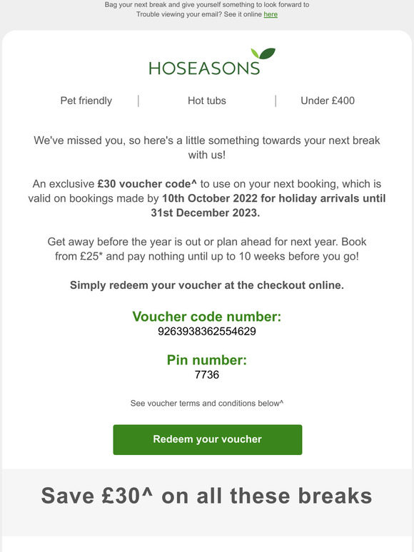 Here's £30^ off your next break 💌