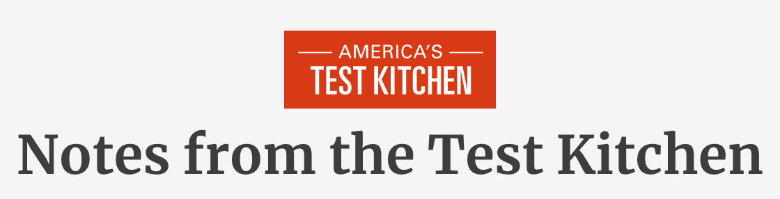 America's Test Kitchen: Notes from the Test Kitchen