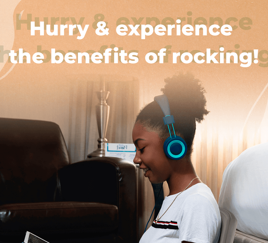 Hurry & experience the benefits of rocking!