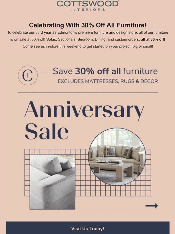 Our Final Anniversary Sale Weekend! 30% Off All Furniture!