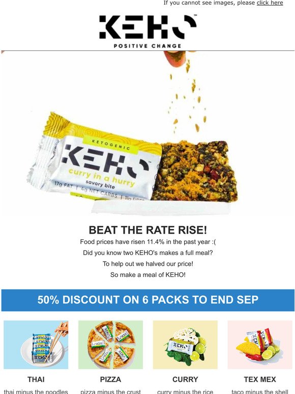 Beat the rate rise! Make a meal of KEHO!