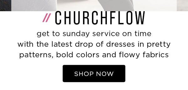 Churchflow. Shop now