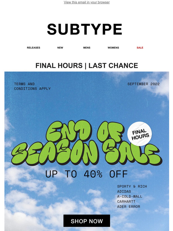 Final Hours Of Sale | Up to 40% Off Ends Monday