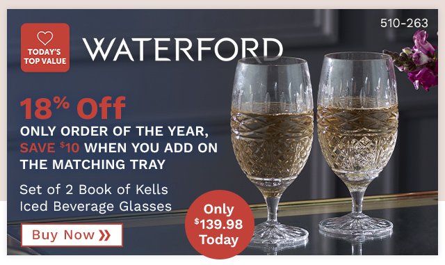 510-263, 498-086 Waterford Crystal Set of 2 Book of Kells Iced Beverage Glasses - 18% Off - Only Order of the Year, Save $10 When You Add on the Matching Tray