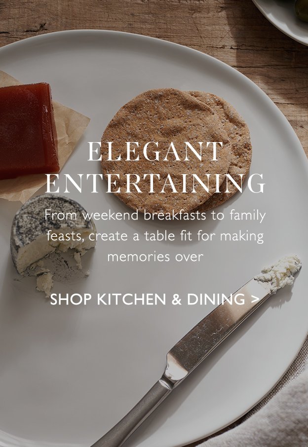 ELEGANT ENTERTAINING | SHOP KITCHEN & DINING
