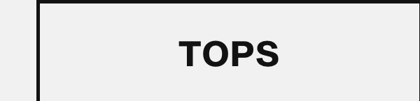 Tops