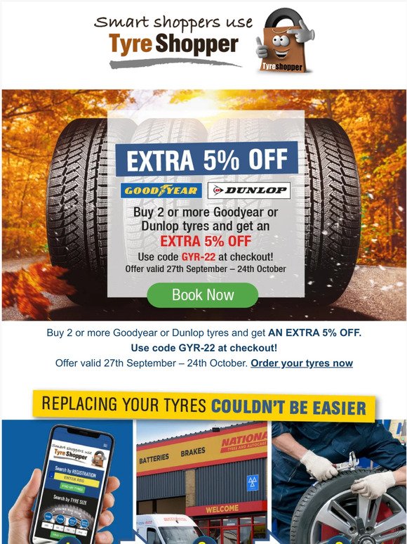 Get an extra 5% off Goodyear and Dunlop Tyres