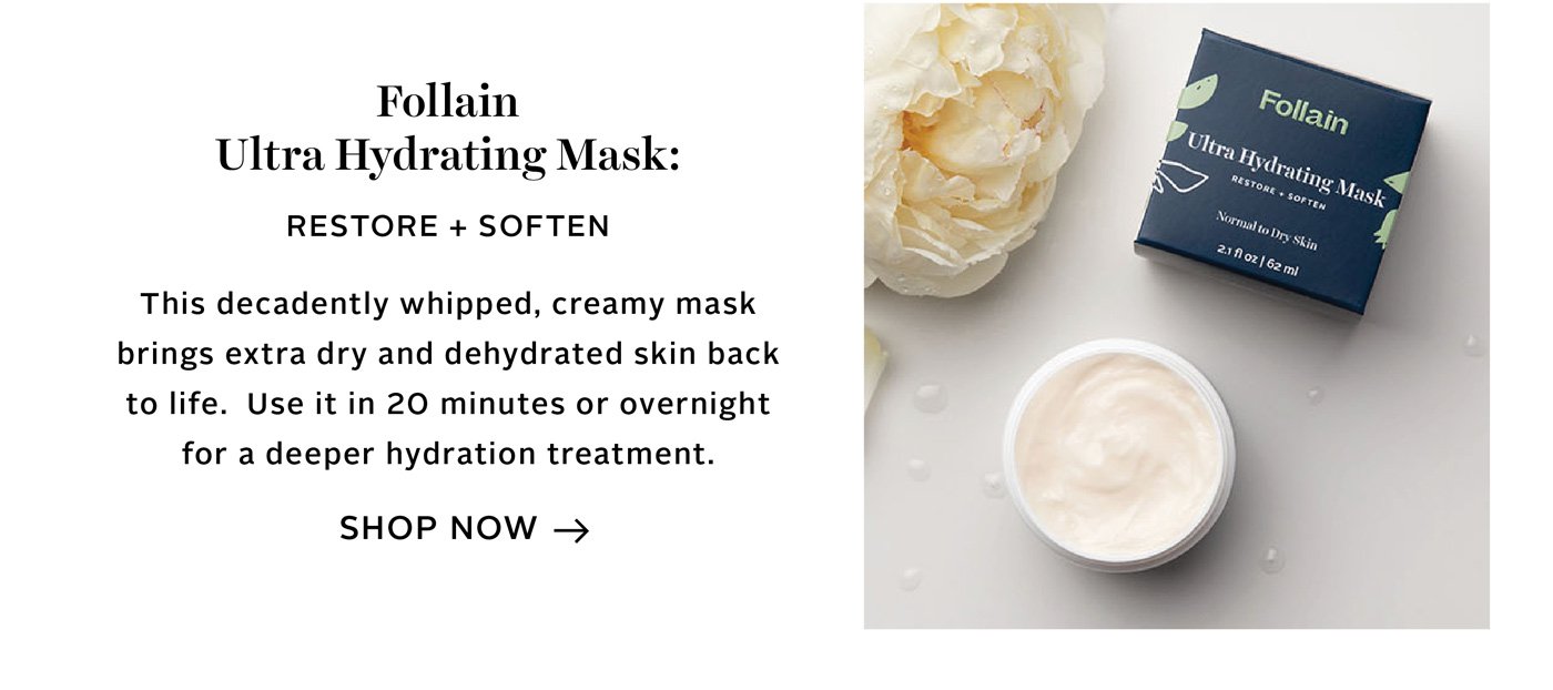 Follain Ultra Hydrating Mask: Restore + Soften