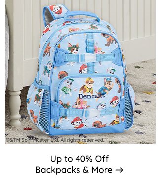 UP TO 40% OFF BACKPACKS AND MORE