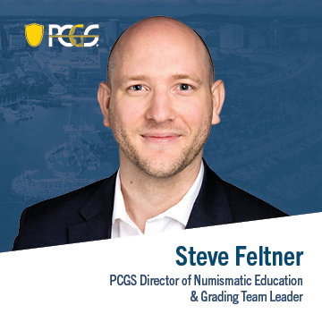 Steve Feltner, PCGS Director of Numismatic Education & Grading Team Leader