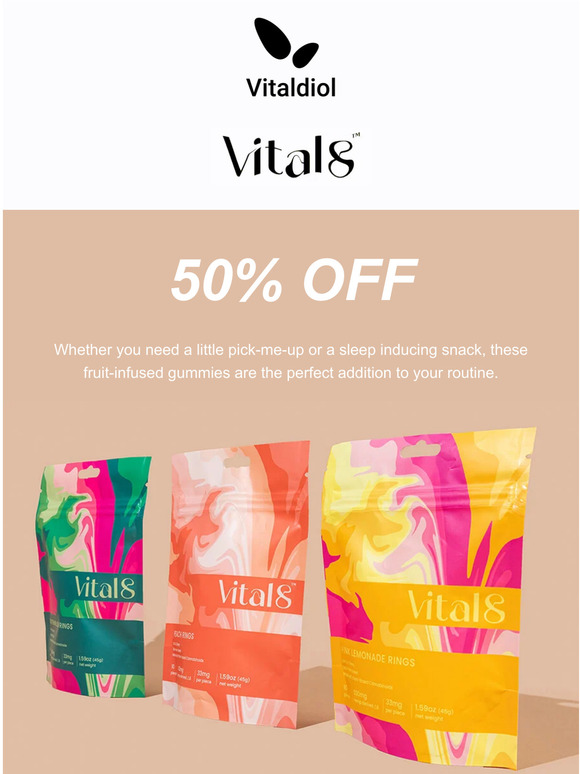 Save 50% on Vital 8 Gummies  🎉