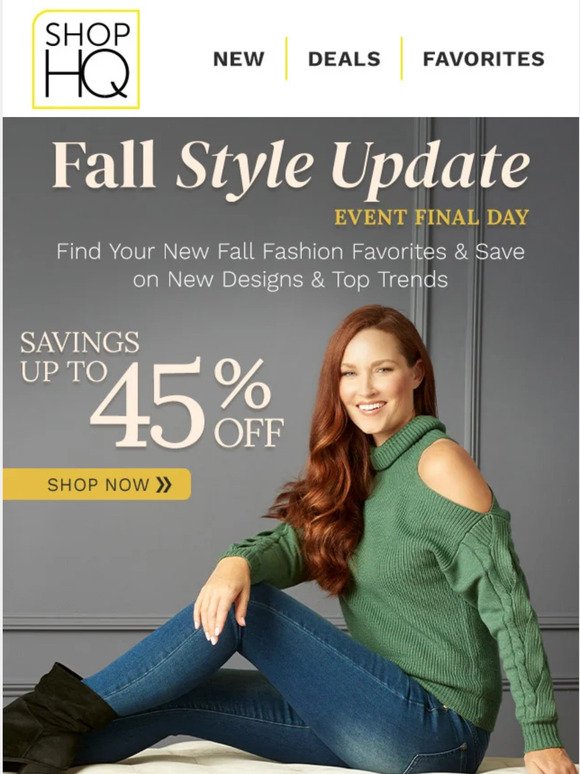 FINAL DAY! Up to 45% OFF Fall Style Faves