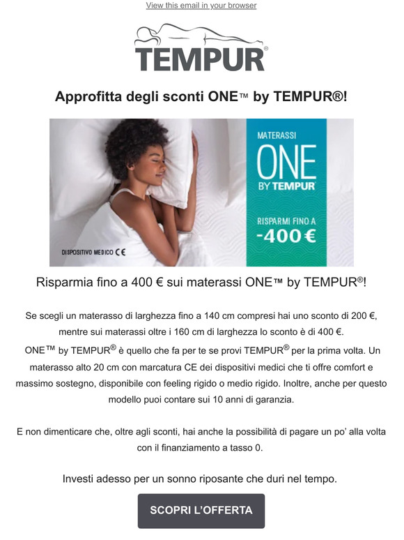 Promo ONE by TEMPUR: risparmia fino a 400 € sul nostro materasso CE!