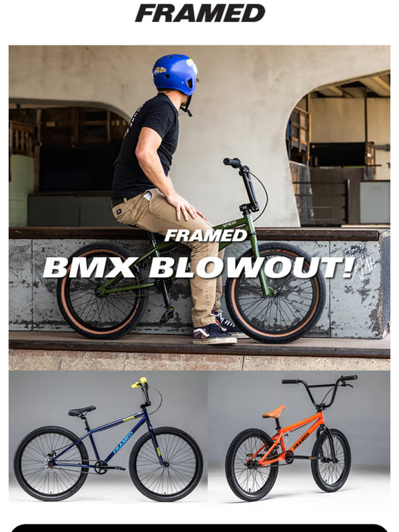 Framed | BMX Blowout!