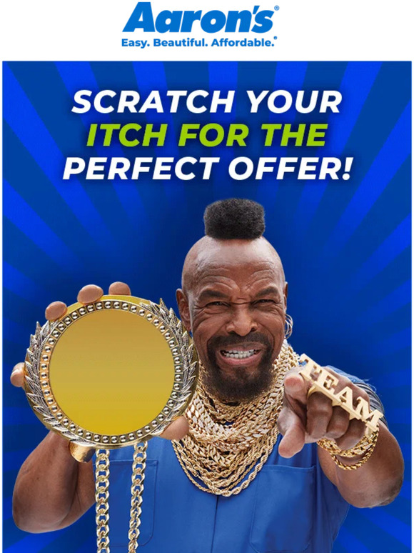 Aaron's Itching for the perfect offer? Milled