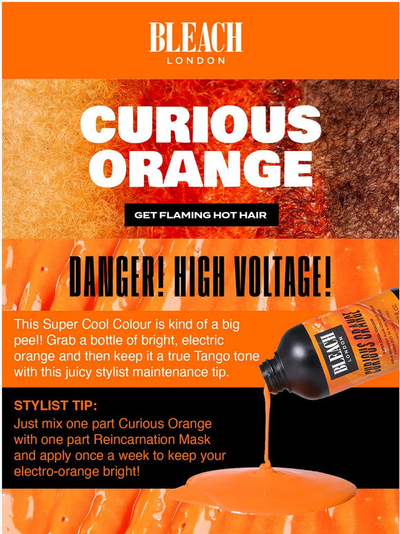 Bleach London Get headturning hair with Curious Orange Milled